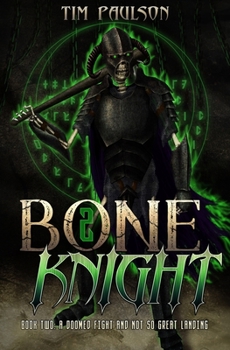 Paperback A Doomed Fight and Not So Great Landing: Boneknight Series Book 2 (A Dark Fantasy LitRPG) Book