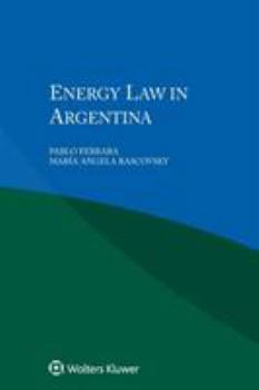 Paperback Energy Law in Argentina Book