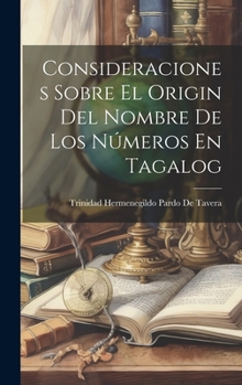 Hardcover Consideraciones Sobre El Origin Del Nombre De Los Números En Tagalog [Spanish] Book