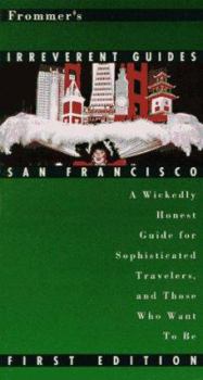 Paperback Frommer's Irreverent Guide to San Francisco (Irreverent Guides) Book