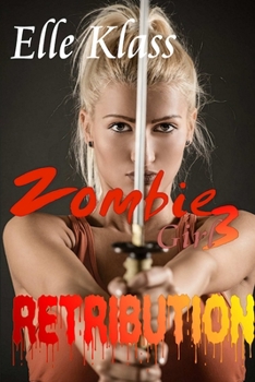 Retribution - Book #3 of the Zombie Girl