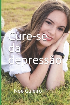 Paperback Cure-se da depress?o [Portuguese] Book