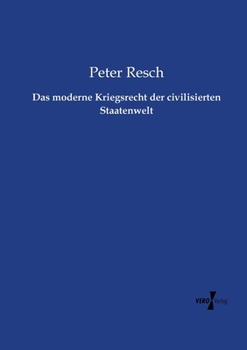 Paperback Das moderne Kriegsrecht der civilisierten Staatenwelt [German] Book