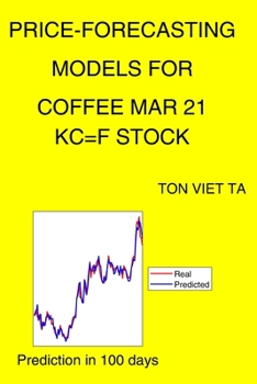 Paperback Price-Forecasting Models for Coffee Mar 21 KC=F Stock Book