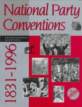 Paperback National Party Conventions: 1831-1996 Book