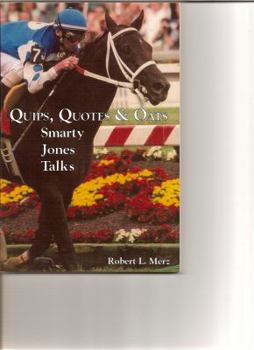 Paperback Quips, Quotes & Oats: Smarty Jones Talks Book