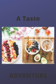 Paperback A Taste Adventure: 120 Pages (6×9) Book