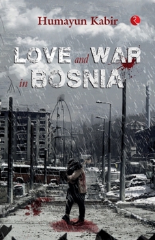 Paperback Love and War in Bosnia Book