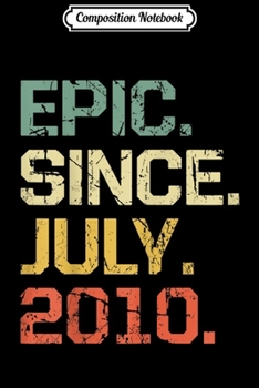 Paperback Composition Notebook: Epic Since July 2010 - 9 Years Old Gift Journal/Notebook Blank Lined Ruled 6x9 100 Pages Book
