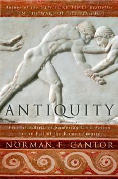 Paperback Antiquity: From the Birth of Sumerian Civilization to the Fall of the Roman Empire Book