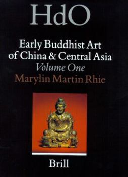 Hardcover Early Buddhist Art of China and Central Asia, Volume 1 Book