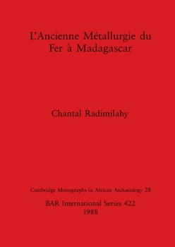 Paperback L'Ancienne Métallurgie du Fer à Madagascar [French] Book