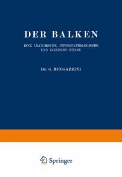Paperback Der Balken: Eine Anatomische, Physiopathologische Und Klinische Studie [German] Book