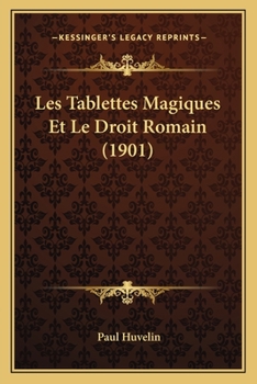 Paperback Les Tablettes Magiques Et Le Droit Romain (1901) [French] Book