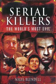 Hardcover Serial Killers: The World's Most Evil Book