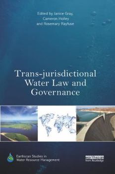 Paperback Trans-jurisdictional Water Law and Governance Book