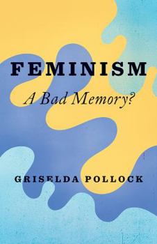 Hardcover Feminism: A Bad Memory Book