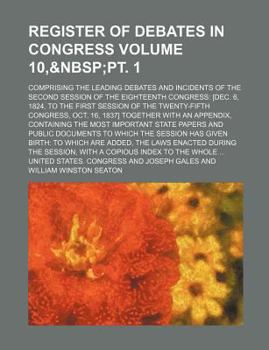 Paperback Register of Debates in Congress Volume 10, Book