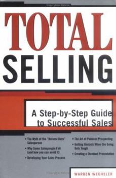Paperback Total Selling: A Step-by-step Guide To Successful Sales Book