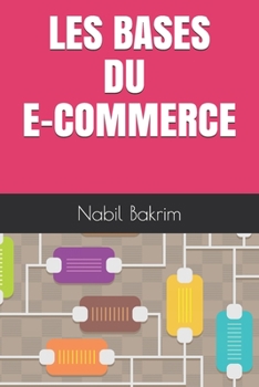 Paperback Les bases du e-commerce [French] Book