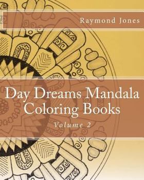 Paperback Day Dreams Mandala Coloring Books, Volume 2 Book
