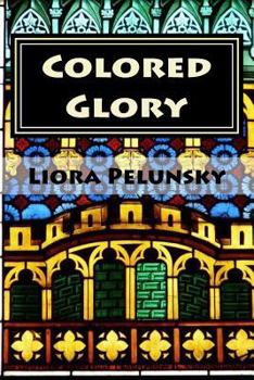 Paperback Colored Glory: Create your own stained glass windows Book