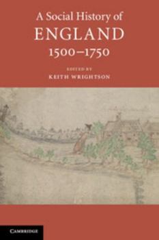 A Social History of England, 1500-1750 - Book  of the A Social History of England