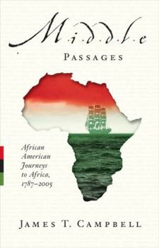 Hardcover Middle Passages: African American Journeys to Africa, 1787-2005 Book