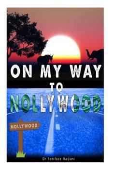 Paperback On my way to Nollywood Book