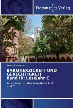 Paperback BARMHERZIGKEIT UND GERECHTIGKEIT Band III: Lesejahr C [German] Book