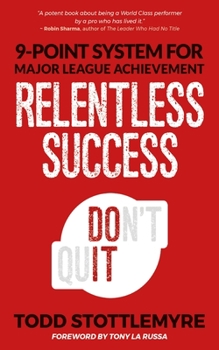 Paperback Relentless Success: 9-Point System for Major League Achievement Book