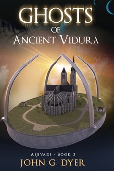 Paperback Ghosts of Ancient Vidura: AjJivadi - Book 2 Book