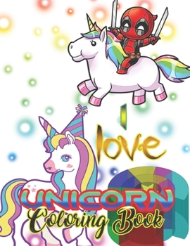 I love Unicorn Coloring Book: An Adult Coloring Book with Magical Animals, Cute Princesses, and Fantasy Scenes for Relaxation