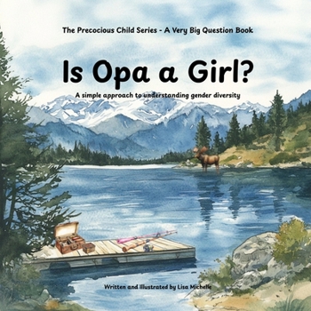 Paperback Is Opa a Girl?: A simple approach to understanding gender diversity Book