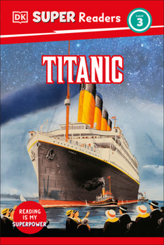 Hardcover DK Super Readers Level 3 Titanic Book