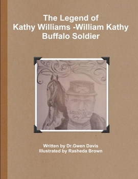 Paperback The Legend of Kathy Williams - William Kathy Buffalo Soldier Book