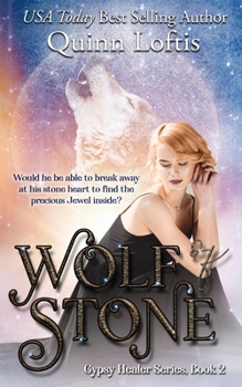 Wolf of Stone - Book #2 of the Gypsy Healers