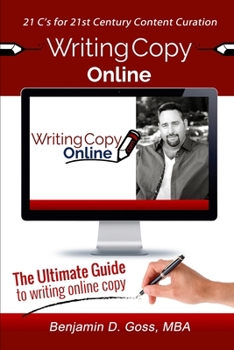 Paperback Writing Copy Online: 21 C's of Content Creation & Curation for the 21st Century Book