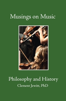 Paperback Musings on Music Bk2: Philosophy and History Book