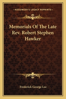 Paperback Memorials Of The Late Rev. Robert Stephen Hawker Book