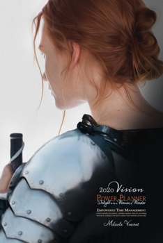2020 Vision, Delight to be a Woman of Wonder Power Planner, Empowered Time Management, a lined calendar, day planner, schedule organizer diary for ... the Spirit’s power every moment of every day