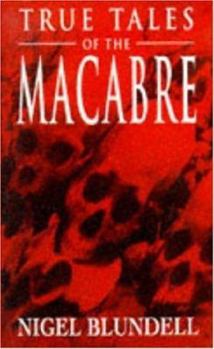 Paperback True Tales of the Macabre Book