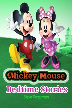 Paperback Mickey Mouse Bedtime Stories: sub: Mickey Mouse-Ready for Bed!Mickey Storybook Collection Book