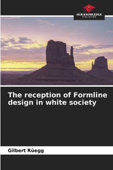 Paperback The reception of Formline design in white society Book
