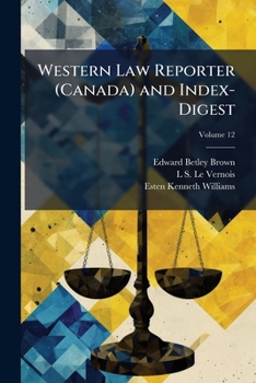 Paperback Western Law Reporter (Canada) and Index-Digest; Volume 12 Book