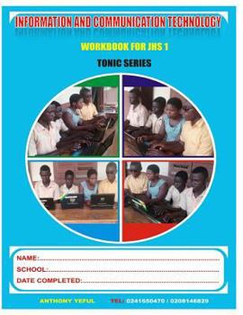 Paperback Information and Communication Technology Work Book: For Junior High School - J.H.S.1 Book