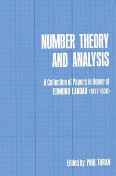 Number Theory and Analysis: A Collection of Papers in Honor of Edmund Landau (1877-1938)