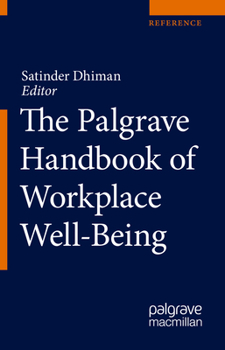 Hardcover The Palgrave Handbook of Workplace Well-Being Book