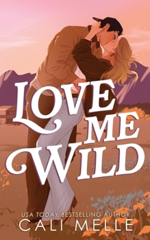 Love Me Wild