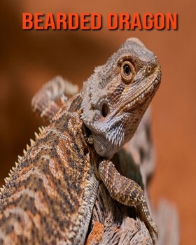 Paperback Bearded Dragon: Amazing Facts & Pictures Book